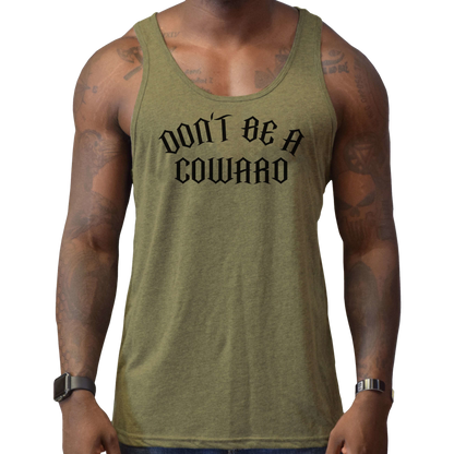 Don't Be A Coward Men's Tank Top - hdlm.brgnd