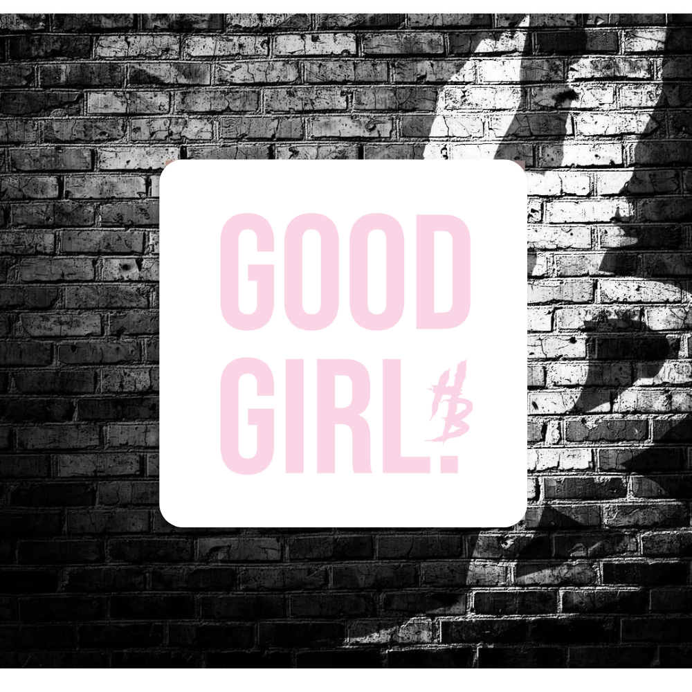 Good Girl Sticker - Hoodlums & Brigands